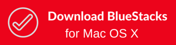 Download BlueStacks for Mac